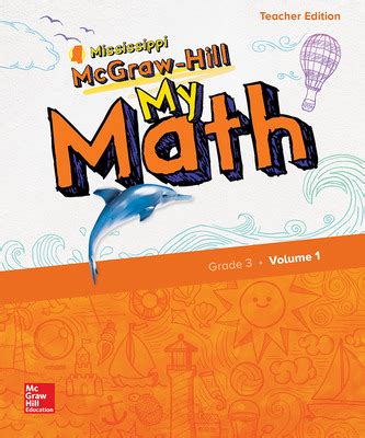 Mcgraw hill my math grade 3 volume 1 pdf free - Now, with expert-verified solutions from Glencoe Math Course 3, Volume 1 1st Edition, you’ll learn how to solve your toughest homework problems. Our resource for Glencoe Math Course 3, Volume 1 includes answers to chapter exercises, as well as detailed information to walk you through the process step by step. With Expert Solutions for ...